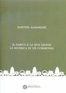 Il parco e la sua gente. La ricerca di un consenso Soddisfatti O Rimborsati