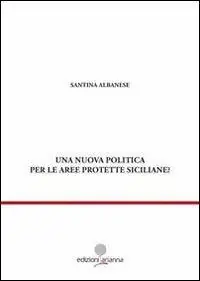 Offerta Speciale Una nuova politica per le aree prottete siciliane?