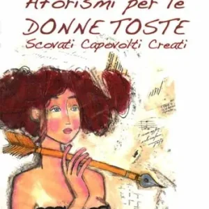 Aforismi per le donne toste. Scovati capovolti creati Direttamente Dal Produttore