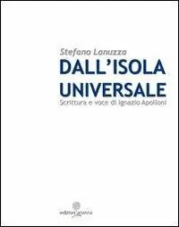 Dall‘isola universale. Scrittura e voce di Ignazio Apolloni Quantità Limitata