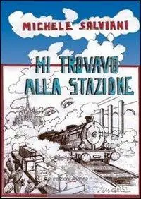 Ultima Occasione Mi trovavo alla stazione