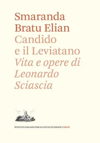 Spedito Oggi Candido e il Leviatano. Vita e opere di Leonardo Sciascia