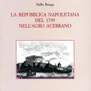 Occasione La Repubblica Napoletana del 1799 nell’Agro Acerrano