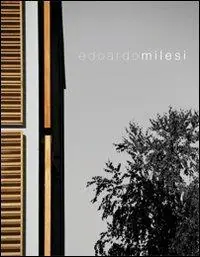 Edoardo Milesi. Architettura sensibile Nuovo Arrivo