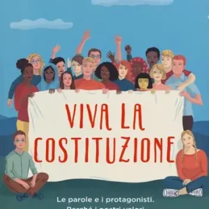 Compra Oggi Stesso Viva la Costituzione. Le parole e i protagonisti. Perché i nostri valori non rimangano solo sulla Carta