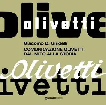 Prezzo Scontato Comunicazione Olivetti dal mito alla storia