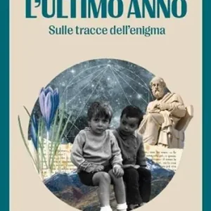 L‘ ultimo anno. Sulle tracce dell‘enigma Prezzo Conveniente