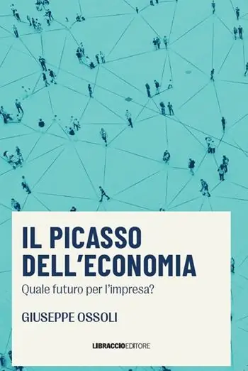 Pagamento Sicuro Il Picasso dell‘economia. Quale futuro per l‘impresa?