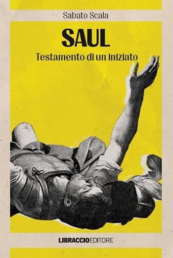 Offerta Saul. Testamento di un iniziato