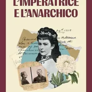 L‘imperatrice e l‘anarchico Affare