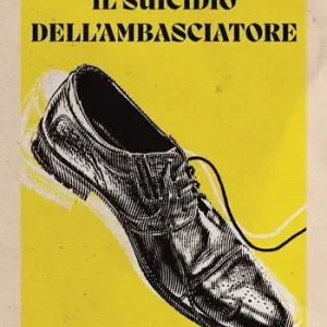 Il suicidio dell‘ambasciatore Ultime Pezzi