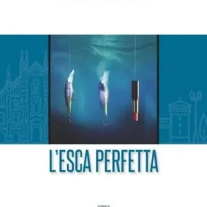 Must-Have L‘esca perfetta