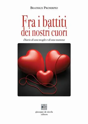 Bestseller Fra i battiti dei nostri cuori. Diario di una moglie e di una mamma
