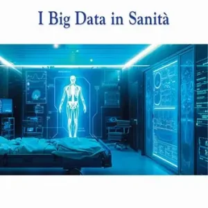 I big data in sanità A Buon Prezzo