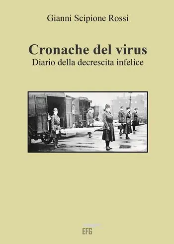 Promo Stagionale Cronache del virus. Diario della decrescita infelice