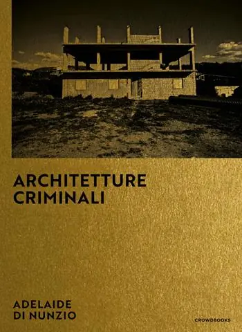 Architetture criminali. Ediz. italiana e inglese Prezzo Scontato