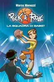 Offerta La squadra di basket. Pick & Roll. Vol. 1