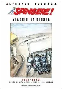 Compra Online Spingere! Viaggio in Russia 1941-1943