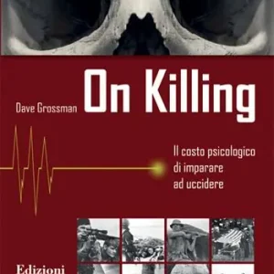 Saldi On killing. Il costo psicologico di imparare ad uccidere
