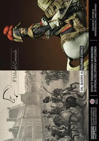 Il volto del comando. Dal quadro al figurino storico ritratti tridimensionali in miniatura di ufficiali dell‘epopea napoleonica. Vol. 2 Spedito Oggi