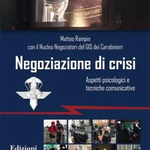 Ultima Occasione Negoziazione di crisi. Aspetti psicologici e tecniche comunicative