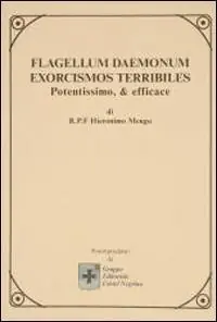 Ultima Occasione Flagellum daemonum. Exorcismos terribiles potentissimo e efficace