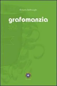 Grafomanzia scrittura e inconscio Prezzo Di Fabbrica