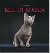 Spedito Oggi Blu di Russia. Ediz. illustrata