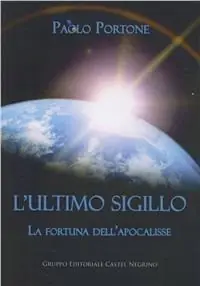 Prezzo Basso L‘ ultimo sigillo. La fortuna dell‘apocalisse