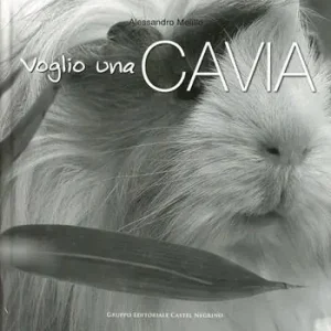 Voglio una cavia. Ediz. illustrata Must-Have