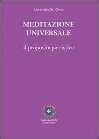 Meditazione universale. Il proposito patristico Non Perdere