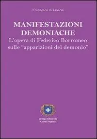 Compra Adesso Manifestazioni demoniache. L‘opera di Federico Borromeo