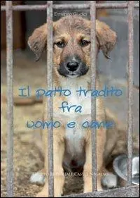Occasione Il patto tradito fra uomo e cane
