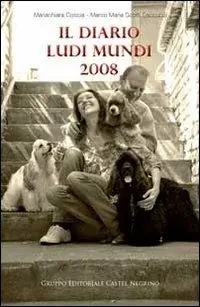 Il diario Ludi mundi 2008 Prezzo Ridotto