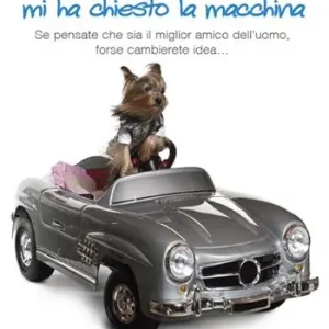 Compra Oggi Stesso Il cane stavolta mi ha chiesto la macchina. Se pensate che sia il miglior amico dell‘uomo, forse cambierete idea...