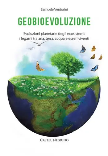 Offerta Del Giorno Geobioevoluzione. Evoluzioni planetarie degli ecosistemi. I legami tra aria, terra, acqua e esseri viventi