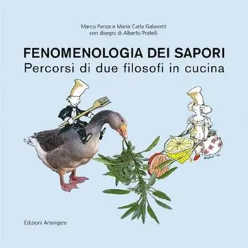 Offerta Fenomenologia dei sapori. Percorsi di due filosofi in cucina