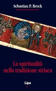 Novità La spiritualità nella tradizione siriaca