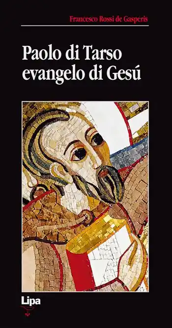 Paolo di Tarso. Evangelo di Gesù Professionale