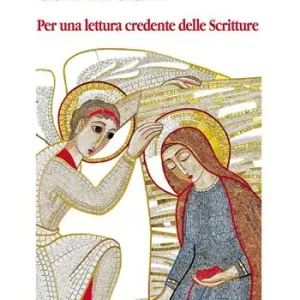 Di Tendenza Leggere la Bibbia con i Padri. Per una lettura credente delle scritture