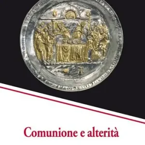 Comunione e alterità Offerta Limitata