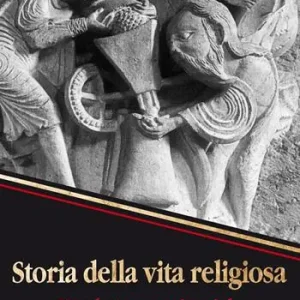 Storia della vita religiosa. Una lettura sapienziale Più Venduto