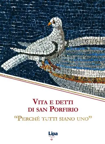 Vita e detti di san Porfirio. «Perché tutti siano uno» Più Venduto