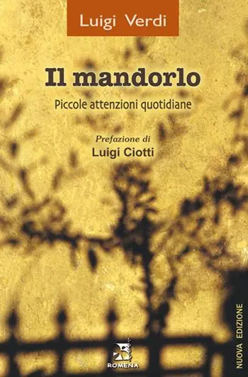 Prezzo Di Fabbrica Il mandorlo. Piccole attenzioni quotidiane. Nuova ediz.