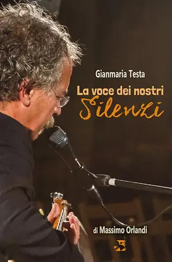 Super Prezzo Gianmaria Testa. La voce dei nostri silenzi