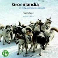Groenlandia. In slitta, per mare, per aria Occasione