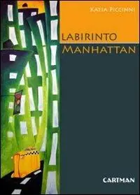 Labirinto Manhattan. Percezione e immagini di una città Quantità Limitata