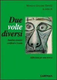 Due volte diversi. Bambini stranieri certificati a scuola Bestseller