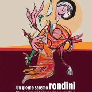 Un giorno saremo rondini. Diario di un prof che insegna a sbagliare Ultimissimo Modello