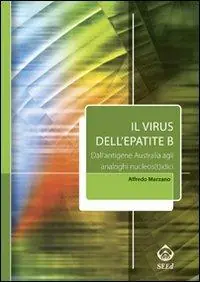 Il virus dell‘epatite B. Dall‘antigene australia agli analoghi nucleos(t)idici Scelto Dai Clienti